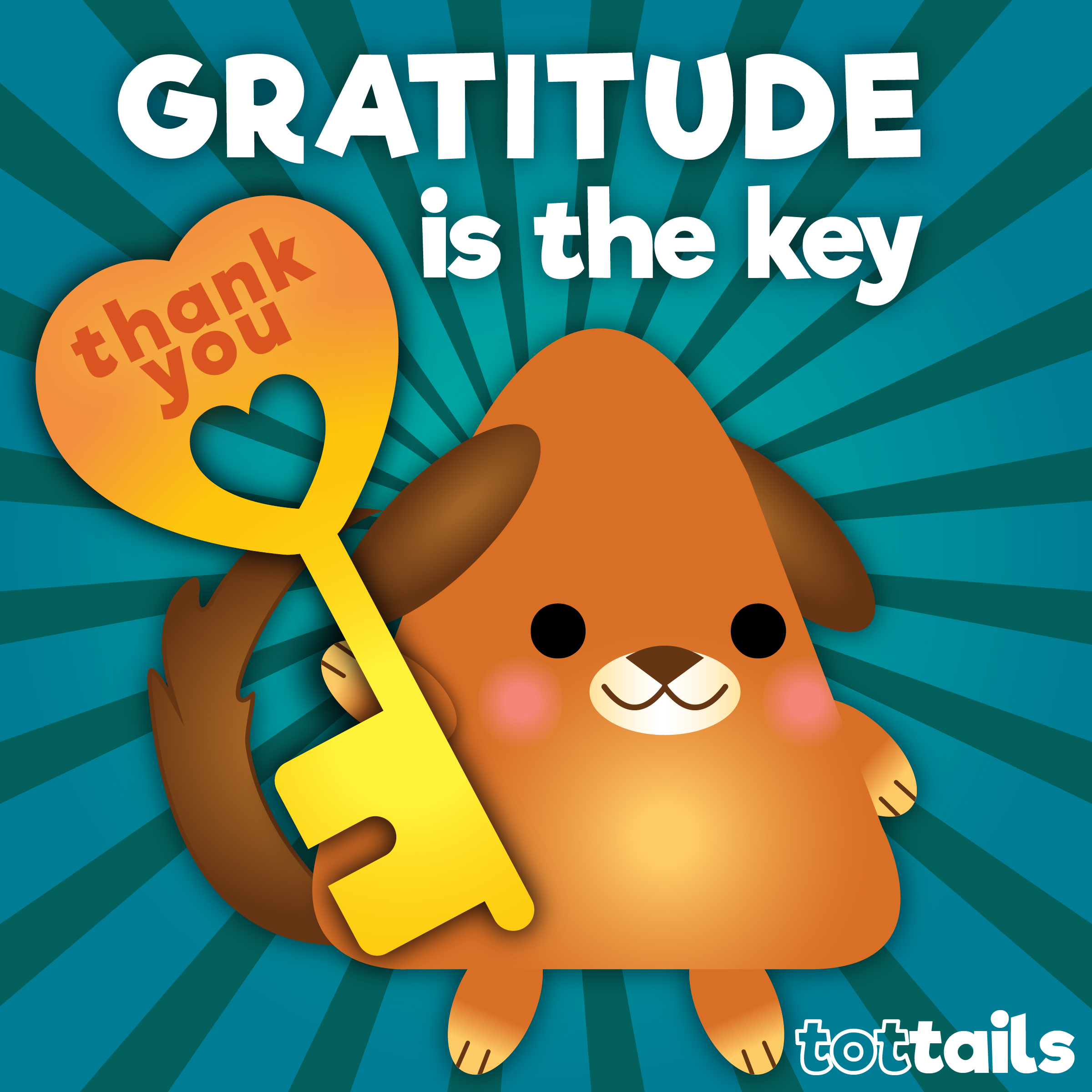 GRATITUDE is the key – TotTails